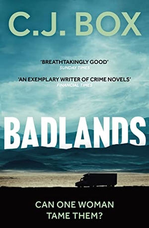 Box, C. J.. Badlands - A Cassie Dewell Thriller | Inspiration for the TV Phenomenon Big Sky. Bloomsbury Publishing plc, 2021.