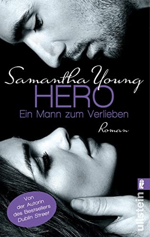 Young, Samantha. Hero - Ein Mann zum Verlieben. Ullstein Taschenbuchvlg., 2015.