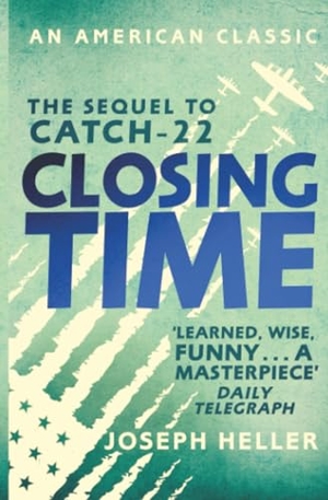 Heller, Joseph. Closing Time. Simon & Schuster UK Ltd, 2016.