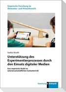 Unterstützung des Experimentierprozesses durch den Einsatz digitaler Medien