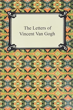 Gogh, Vincent Van. The Letters of Vincent Van Gogh. Neeland Media, 2010.