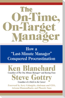 The On-Time, On-Target Manager