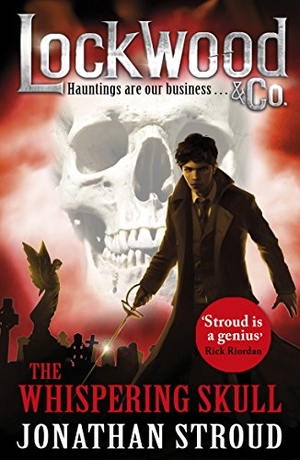 Stroud, Jonathan. Lockwood & Co 02: the Whispering Skull. Random House Children's, 2015.