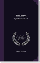 The Abbot: By Sir Walter Scott, Bart