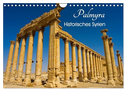 Palmyra - Historisches Syrien (Wandkalender 2025 DIN A4 quer), CALVENDO Monatskalender