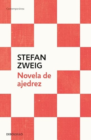 Zweig, Stefan. Novela de Ajedrez / Chess Story. Prh Grupo Editorial, 2026.