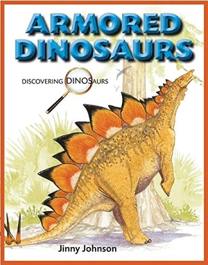 Johnson, Jinny. Armored Dinosaurs. Brown Bear Books, 2014.