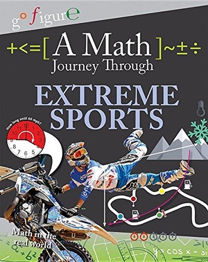 Koll, Hilary. A Math Journey Through Extreme Sports. Crabtree Publishing Company, 2016.