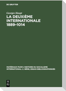 La Deuxième Internationale 1889-1014