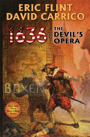 Flint, Eric / David Carrico. 1636: The Devil's Opera. Baen, 2014.