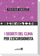I segreti del clima per l'escursionista