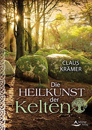 Krämer, Claus. Die Heilkunst der Kelten. Schirner Verlag, 2020.