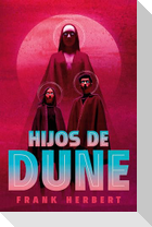 Hijos de Dune (Edición Deluxe) / Children of Dune: Deluxe Edition