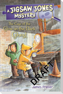 Jigsaw Jones: The Case of the Glow-In-The-Dark Ghost