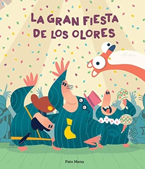 Mena, Pato. La Gran Fiesta de Los Olores. Nubeocho, 2019.