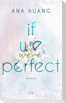 If We Were Perfect