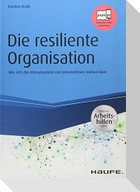 Die resiliente Organisation - inkl. Arbeitshilfen online