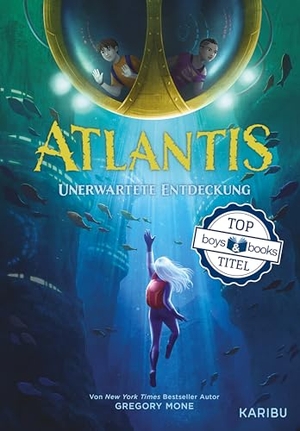 Mone, Gregory. Atlantis (Band 1) - Unerwartete Entdeckung - Unerwartete Entdeckung. Karibu, 2022.