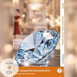 Vallejo, Elena. Los Diamantes Desaparecidos - Spanische Krimi-Lektüre A1-A2 (+ Audio-CD) - Mit der Frank-Lesemethode leicht verständlich gemacht. EasyOriginal Verlag e.U., 2025.