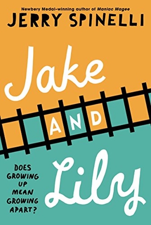 Spinelli, Jerry. Jake and Lily. HarperCollins, 2013.
