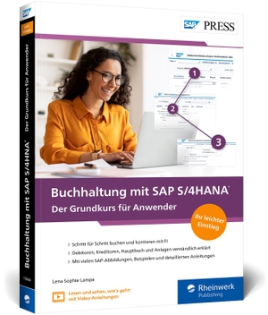 Lampe, Lena Sophie. Buchhaltung mit SAP S/4HANA - Der Grundkurs für Anwender. Rheinwerk Verlag GmbH, 2026.