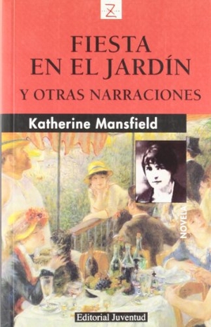 Mansfield, Katherine. Fiesta en el jardín. Editorial Juventud, S.A., 1990.