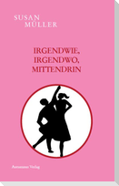 Irgendwie, irgendwo, mittendrin
