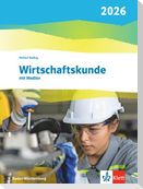 Wirtschaftskunde. Schulbuch mit Medien. Ausgabe Baden-Württemberg 2026