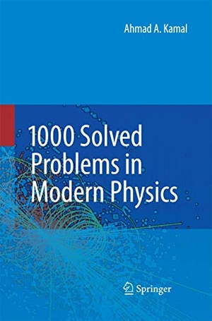 Kamal, Ahmad A.. 1000 Solved Problems in Modern Physics. Springer Berlin Heidelberg, 2014.