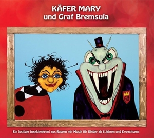 Braun, Heinz-Josef / Stefan Murr. Käfer Mary und Graf Bremsula - Ein lustiger Insektenkrimi aus Bayern mit Musik für Kinder ab 6 Jahren und Erwachsene. BITTENBINDER Entertainm., 2016.
