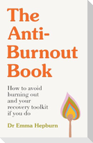 The Anti-Burnout Book