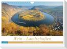 Wein - Landschaften (Wandkalender 2024 DIN A4 quer), CALVENDO Monatskalender