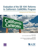Evaluation of the Sb 1041 Reforms to California's Calworks Program