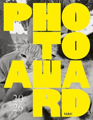 Museum der bildenden Künste Leipzig / Stefan Weppelmann et al (Hrsg.). BMW Photo Award Leipzig 2026 - Viktoria Binschtok, Harald Kirschner, Jay Ritchie. Sandstein Kultur, 2026.