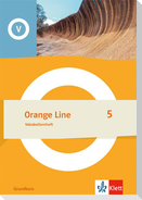 Orange Line 5 Grundkurs. Vokabellernheft Klasse 9