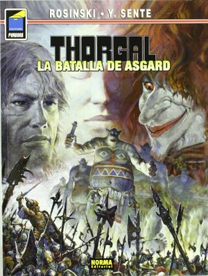 Sente, Yves / Gregorz Rosinski. Thorgal 32, La batalla de Asgard. Norma Editorial, S.A., 2011.