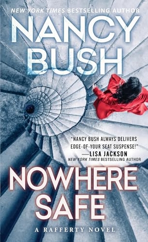 Bush, Nancy. Nowhere Safe. Kensington Publishing Corporation, 2024.