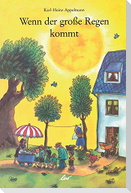 Wenn der große Regen kommt