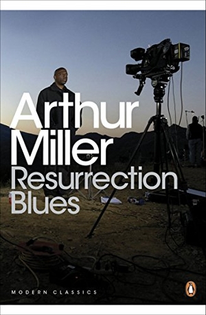 Miller, Arthur. Resurrection Blues. Penguin Books Ltd, 2015.