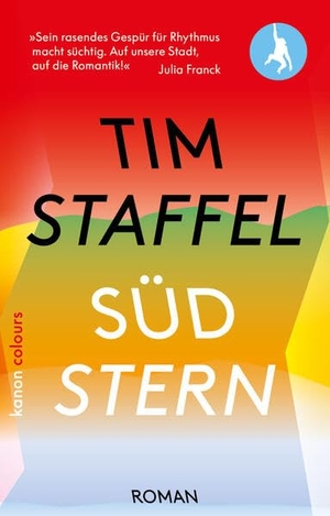 Staffel, Tim. Südstern - Roman. Kanon Verlag Berlin GmbH, 2024.
