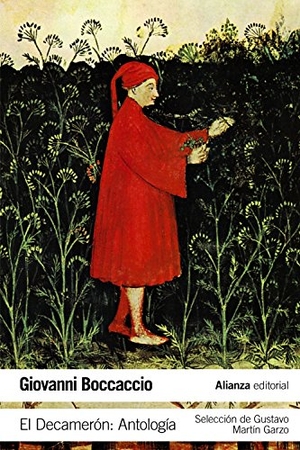 Martín Garzo, Gustavo / Giovanni Boccaccio. El Decamerón : antología. Alianza Editorial, 2016.
