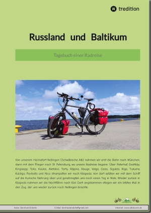 Enderle, Bernhard. Russland und Baltikum - Tagebuch einer Radreise. Bernhard Enderle, 2023.