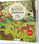 Mein erstes Natur-Wimmelbuch: Tiere im Wald