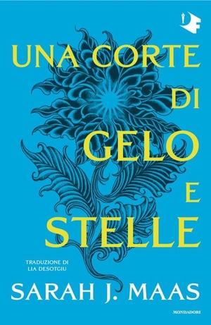 Maas, Sarah J.. Una corte di gelo e stelle. Mondadori, 2025.