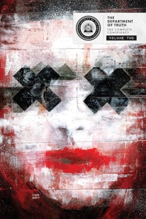 Tynion Iv, James / Scott Snyder. The Department of Truth: The Complete Conspiracy Deluxe Hardcover Book 2. Image Comics, 2026.