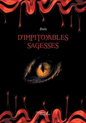 Ruin. D'impitoyables sagesses. Baudelaire, 2025.