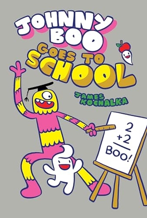 Kochalka, James. Johnny Boo Goes to School (Johnny Boo Book 13). IDW Publishing, 2022.