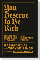 You Deserve to Be Rich