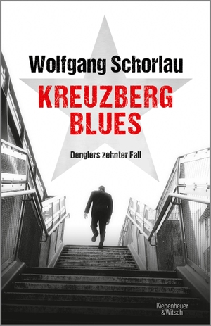 Schorlau, Wolfgang. Kreuzberg Blues - Denglers zeh