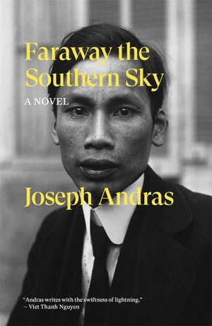 Andras, Joseph. Faraway the Southern Sky - A Novel. Verso Books, 2024.